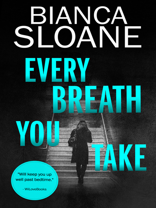Title details for Every Breath You Take (Every Breath You Take #1) by Bianca Sloane - Available